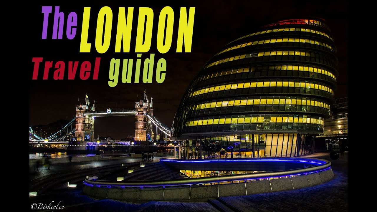 The Ultimate London travel guide